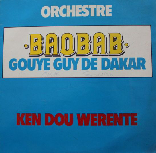 Orchestre Baobab Gouye Guy de Dakar: Ken dou werente (1982)